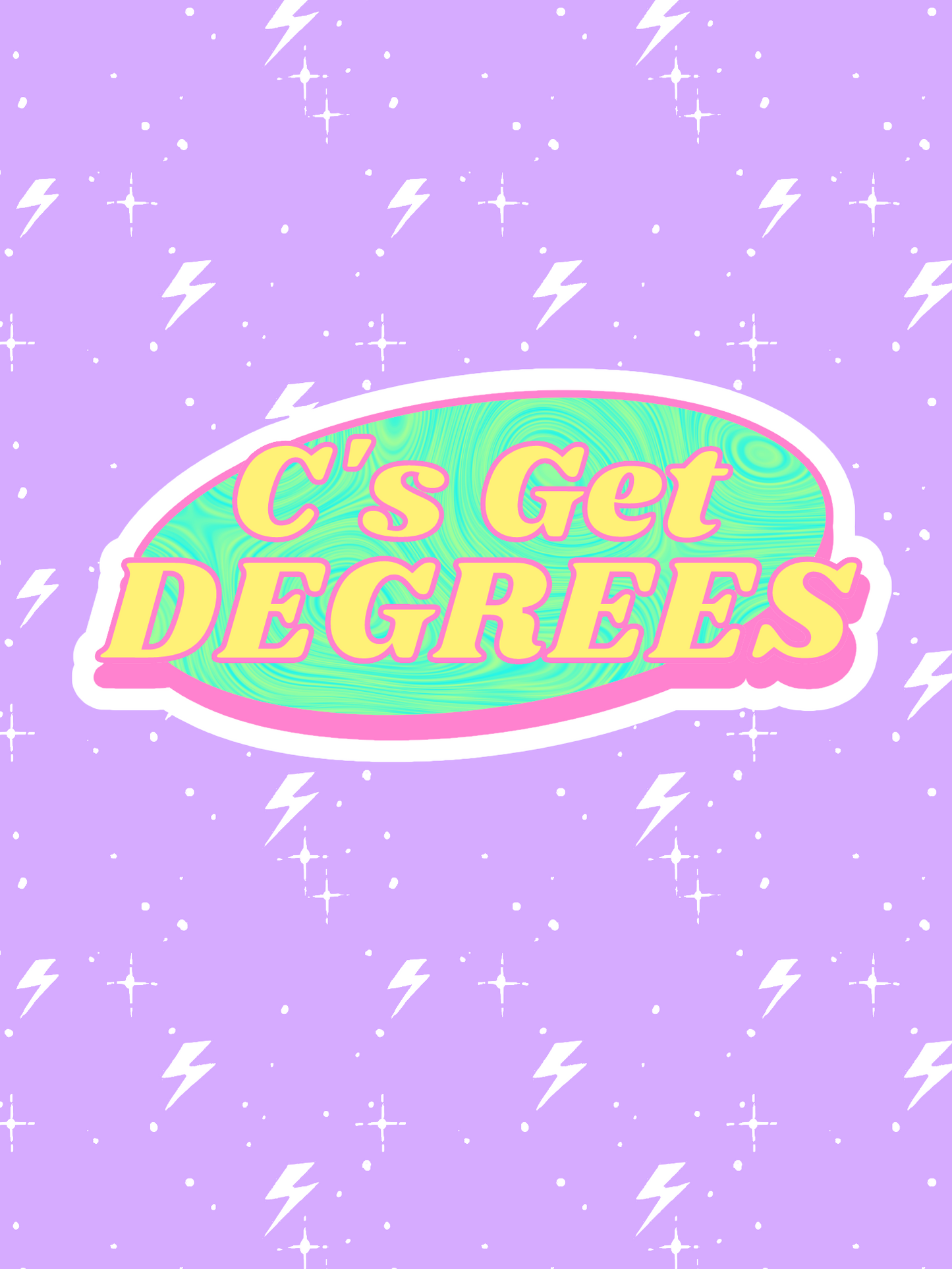 C's Get Degrees - Sticker