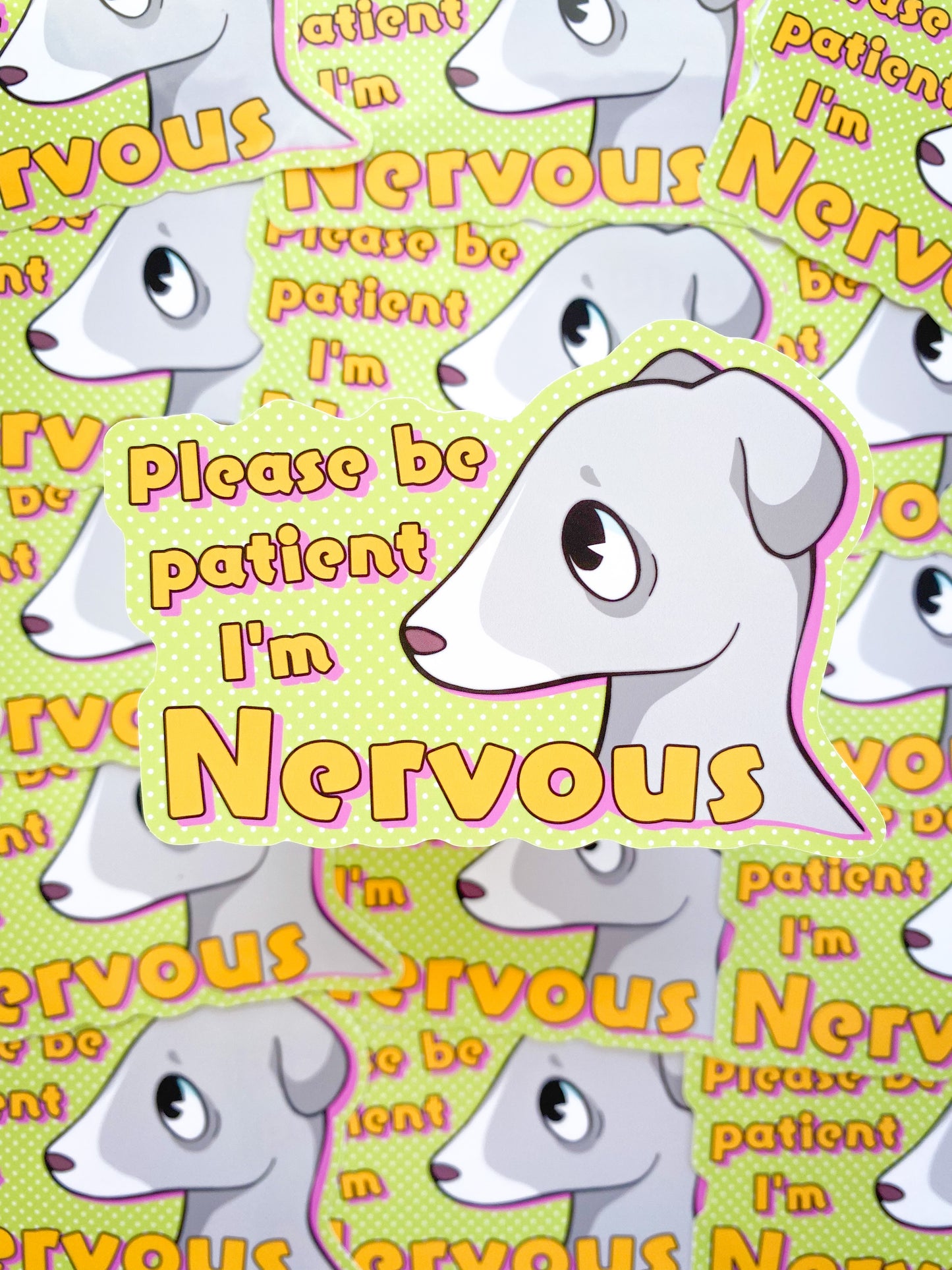 Please be Patient, I'm Nervous - Sticker